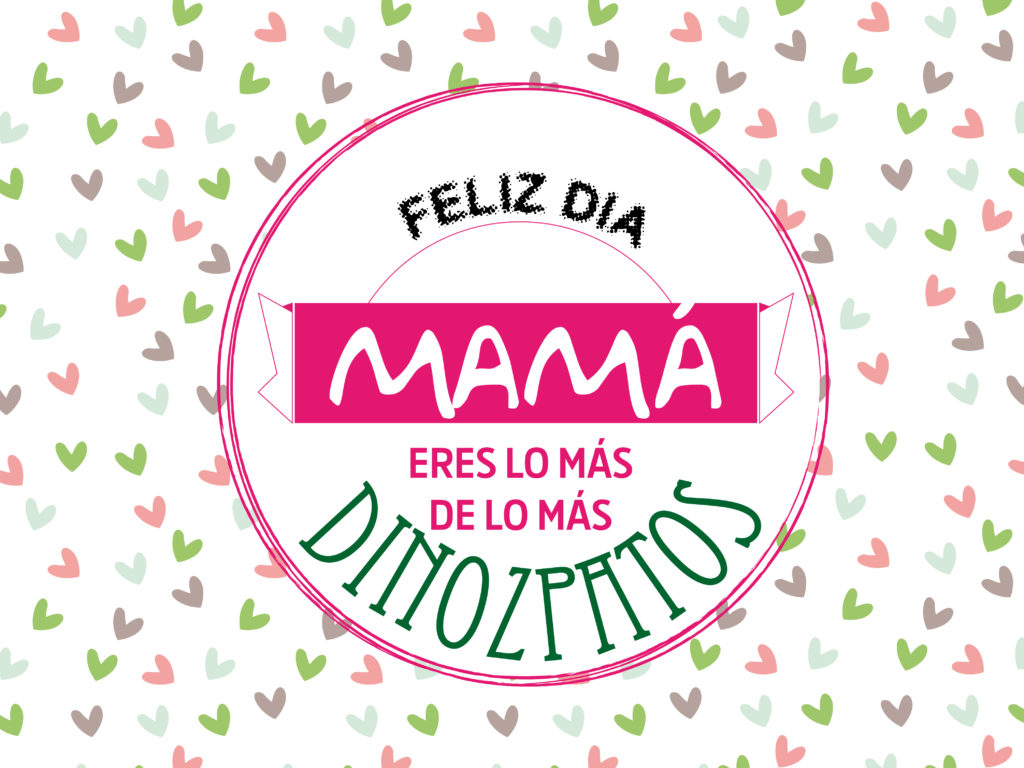 Celebra el Día de la Madre con Dino Zapatos